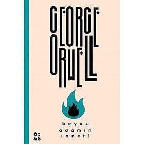 Beyaz Adamın Laneti - George Oruell