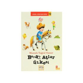 BEYAZ ATLAR ÜLKESİ - MUSTAFA TUĞRUL TANSER