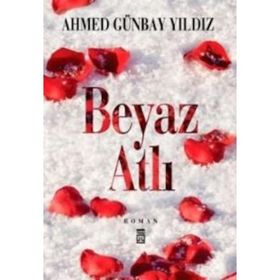 BEYAZ ATLI - AHMED GÜNBAY YILDIZ