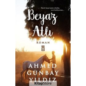BEYAZ ATLI - AHMED GÜNBAY YILDIZ