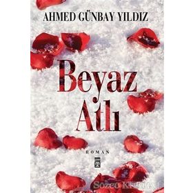 BEYAZ ATLI - AHMED GÜNBAY YILDIZ