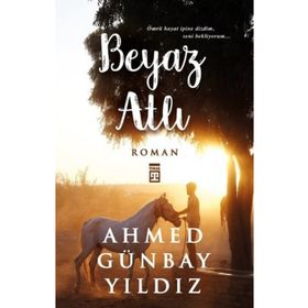 BEYAZ ATLI - AHMED GÜNBAY YILDIZ