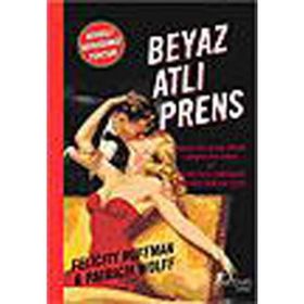 BEYAZ ATLI PRENS - FELICITY HUFFMAN;PATRICIA WOLFF
