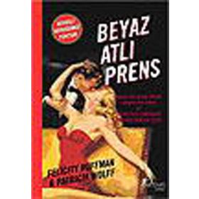BEYAZ ATLI PRENS - FELICITY HUFFMAN;PATRICIA WOLFF
