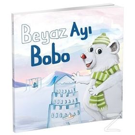 Beyaz Ayı Bobo - Hasan Çakır Dilek Yılmaz