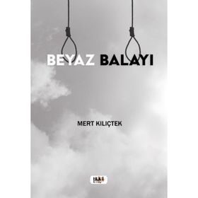 Beyaz Balayı Mert Kılıçtek