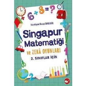 Beyaz Balina Yayınları 2. Sınıflar İçin Singapur Matematiği Ve Zeka Oyunları