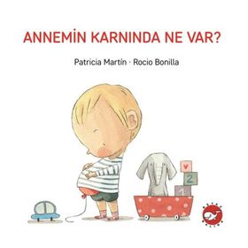 Beyaz Balina Yayınları Annemin Karnında Ne Var?