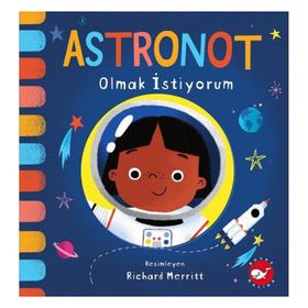 Beyaz Balina Yayınları Astronot Olmak İstiyorum