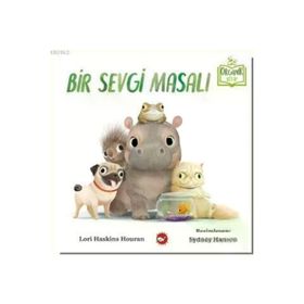Beyaz Balina Yayınları - Bir Sevgi Masalı - Lori Haskins Houran