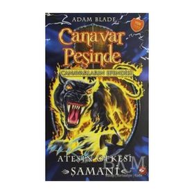 Beyaz Balina Yayınları - Canavar Peşinde 56 Ateşin Öfkesi Saman - Adam Blade
