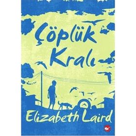 Beyaz Balina Yayınları - Çöplük Kralı - Elizabeth Laird