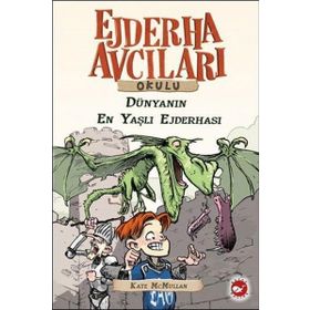 Beyaz Balina Yayınları Dünyanın En Yaşlı Ejderhası Ejderha Avcıları Okulu 16