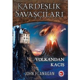 Beyaz Balina Yayınları Kardeşlik Savaşçıları - Volkandan Kaçış