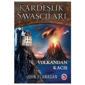 Beyaz Balina Yayınları Kardeşlik Savaşçıları - Volkandan Kaçış