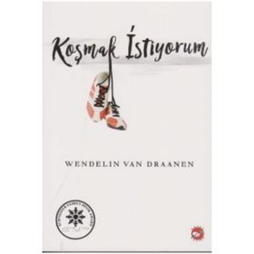 Beyaz Balina Yayınları - Koşmak İstiyorum - Wendelin Van Draanen