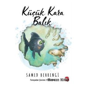 Beyaz Balina Yayınları Küçük Kara Balık - Samed Behrengi