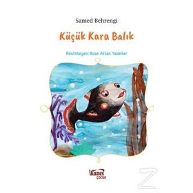 Beyaz Balina Yayınları Küçük Kara Balık - Samed Behrengi