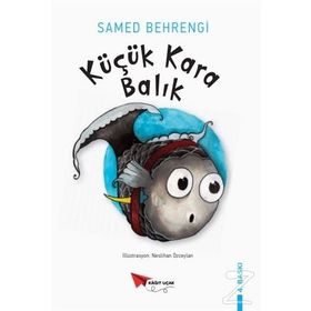 Beyaz Balina Yayınları Küçük Kara Balık - Samed Behrengi