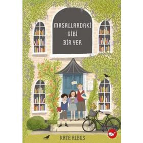 Beyaz Balina Yayınları Masallardaki Gibi Bir Yer