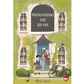 Beyaz Balina Yayınları Masallardaki Gibi Bir Yer