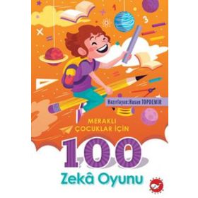 Beyaz Balina Yayınları Meraklı Çocuklar için 100 Zeka Oyunu