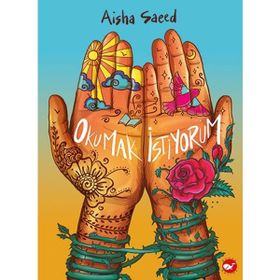 Beyaz Balina Yayınları - Okumak İstiyorum - Aisha Saeed