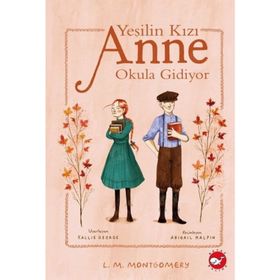 Beyaz Balina Yayınları Yeşilin Kızı Anne Okula Gidiyor