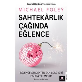 Beyaz Baykuş Yayınları Sahtekarlık Çağında Eğlence
