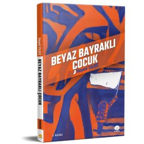 Beyaz Bayraklı Çocuk - Hayati Yıldız
