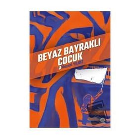 Beyaz Bayraklı Çocuk - Hayati Yıldız
