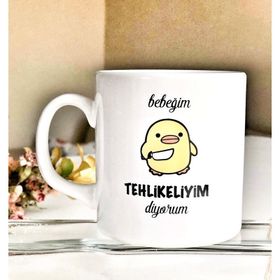 Beyaz Bebeğim Tehlikeliyim Diyorum Baskılı Kupa