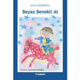 Beyaz Benekli At - Ayla Çınaroğlu