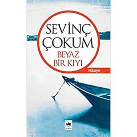 BEYAZ BIR KIYI - SEVİNÇ ÇOKUM
