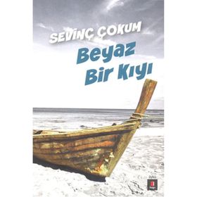 BEYAZ BIR KIYI - SEVİNÇ ÇOKUM