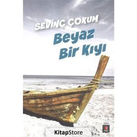 BEYAZ BIR KIYI - SEVİNÇ ÇOKUM