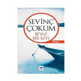 BEYAZ BIR KIYI - SEVİNÇ ÇOKUM