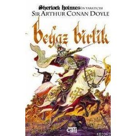 Beyaz Birlik - s artur conan doyle
