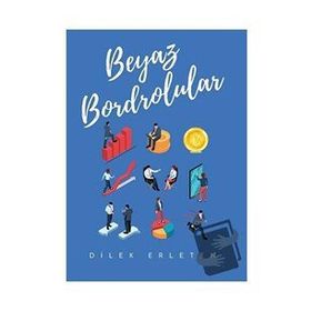 Beyaz Bordrolular - Dilek Erleten - Odessa Yayınevi