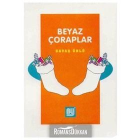 Beyaz Çoraplar - Savaş Ünlü