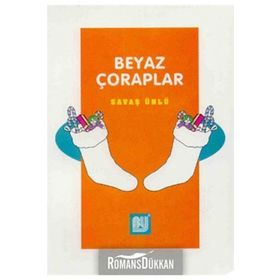 Beyaz Çoraplar - Savaş Ünlü