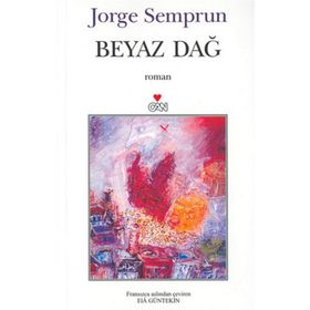 BEYAZ DAĞ - JORGE SEMPRUN