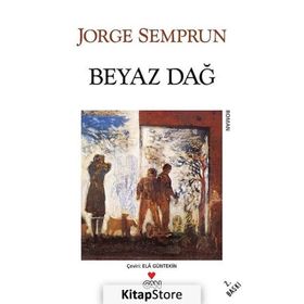 BEYAZ DAĞ - JORGE SEMPRUN