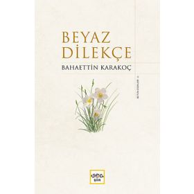Beyaz Dilekçe - Bahaettin Karakoç