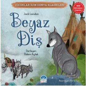 Beyaz Diş Çocuklar İçin Dünya Klasikleri Martı Yayınları