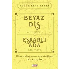 Beyaz Diş-Esrarlı Ada - Jules Verne Jack London