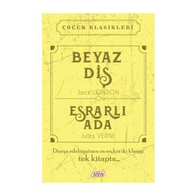 Beyaz Diş-Esrarlı Ada - Jules Verne Jack London