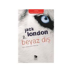 Beyaz Diş - Jack London - İmge Kitabevi