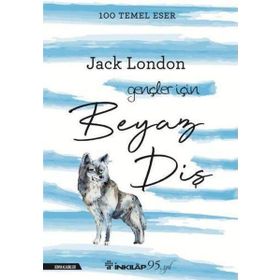 Beyaz Diş - Jack London - İmge Kitabevi