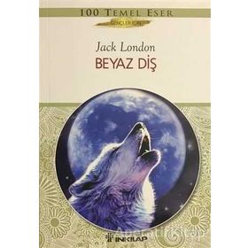 Beyaz Diş - Jack London - İnkılap Kitabevi